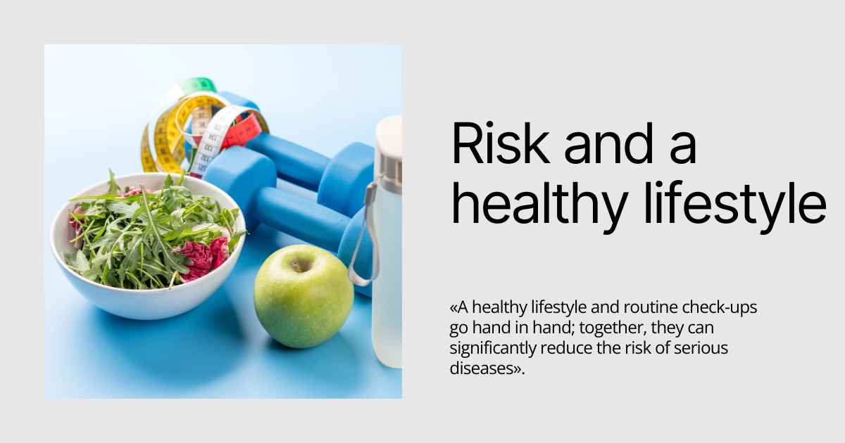 A healthy lifestyle and routine check-ups go hand in hand; together, they can significantly reduce the risk of serious diseases.